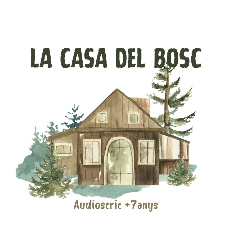 La casa del bosc_audioserie
